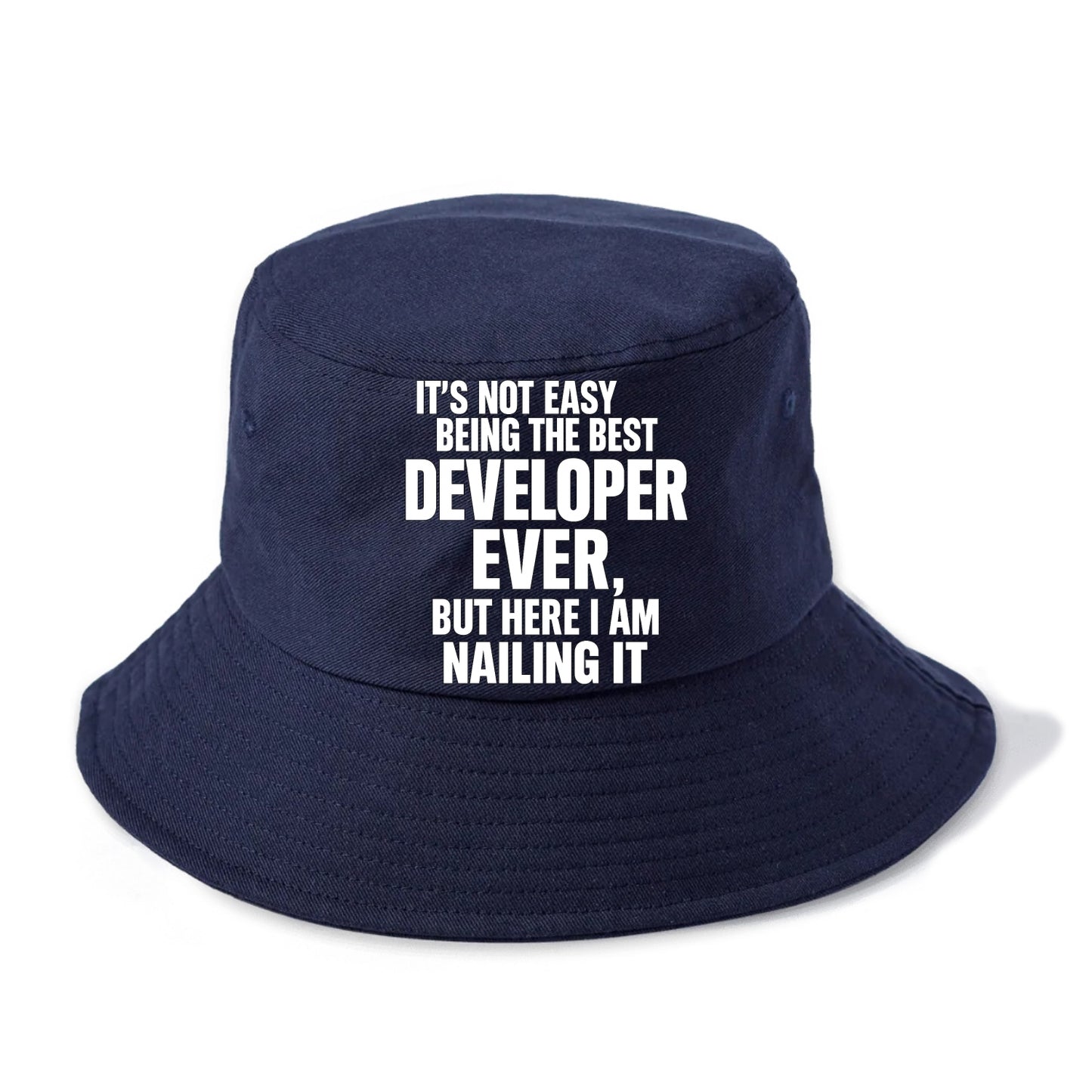 It's not easy being the best DEVELOPER ever, but here I am nailing it - Bucket Hat - Twilight Navy(Blue)