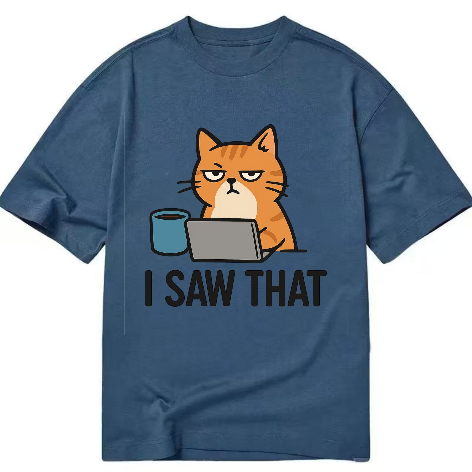Cat with one eye open judging you - "I SAW THAT" - nothing escapes notice - Classic T-shirt - Twilight Navy(Blue)