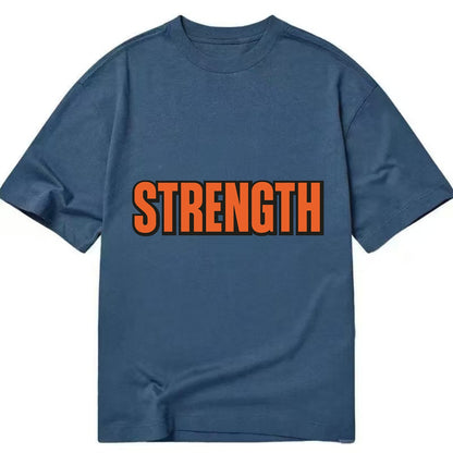 Bold typography design - "STRENGTH" - inner power, resilience, fortitude - Classic T-shirt - Twilight Navy(Blue)