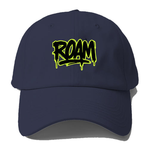Bold typography design - ROAM - wander freely, no destination needed - Baseball Cap For Big Heads