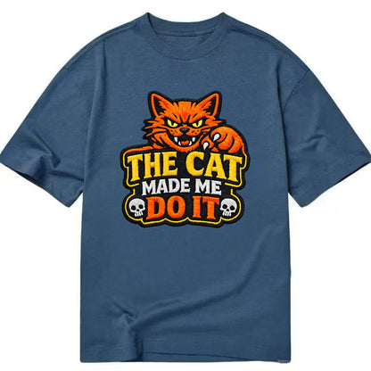 THE CAT MADE ME DO IT - mischievous cat in orange , blame the cat - Classic T-shirt - Twilight Navy(Blue)