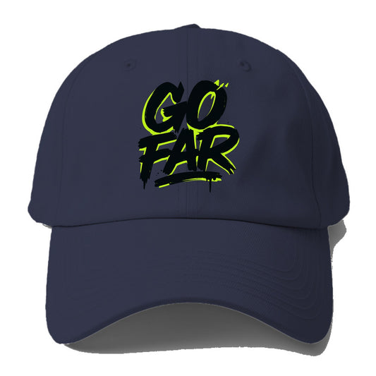Bold typography design - "GO FAR" - distance goals, pushing limits - Baseball Cap - Twilight Navy(Blue)