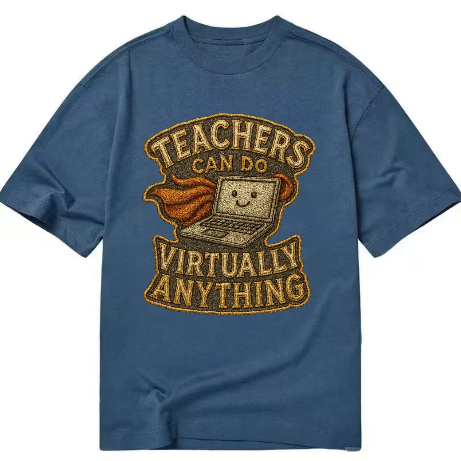 Teachers Can Do Virtually Anything  - Classic T-shirt - Twilight Navy(Blue)