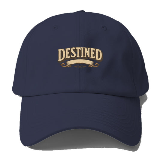Bold typography design - "DESTINED" - fated for greatness - Baseball Cap For Big Heads - Twilight Navy(Blue)