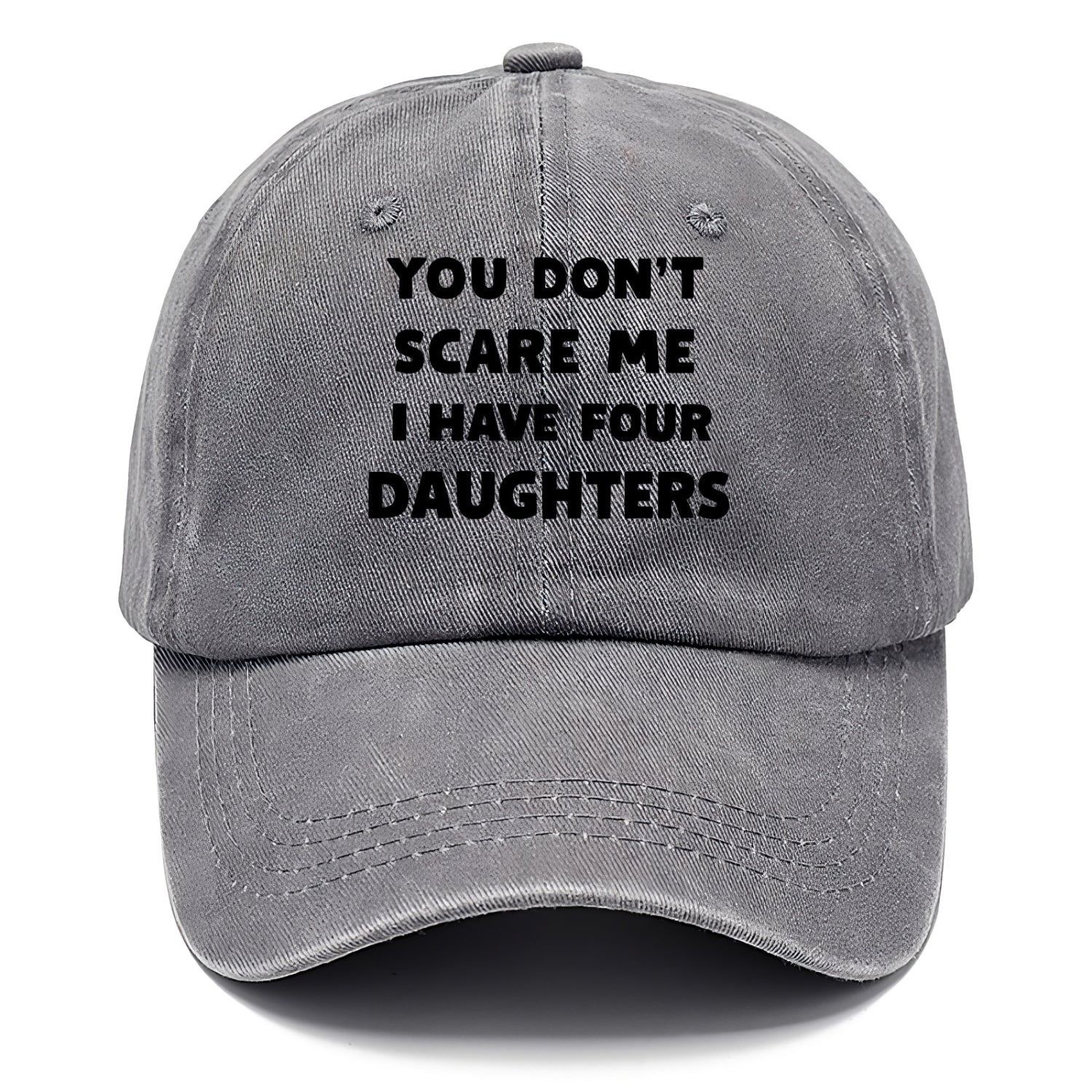 You Don't Scare Me I Have Four Daughters - Classic Cap - Urban Haze(Grey)