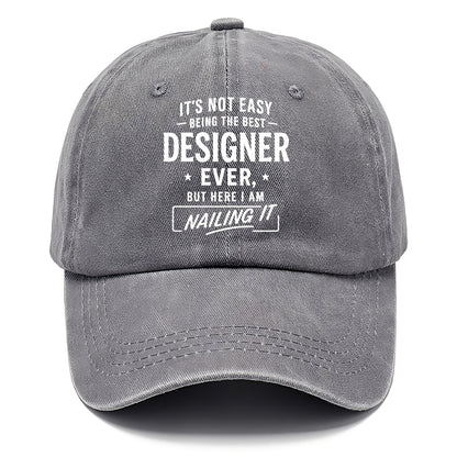 It's not easy being the best DESIGNER ever, but here I am nailing it - Classic Cap - Urban Haze(Grey)
