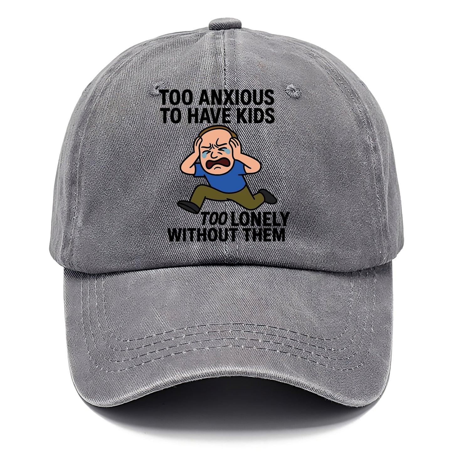 Person paralyzed between two fears - "Too anxious to have kids, too lonely without - Classic Cap - Urban Haze(Grey)