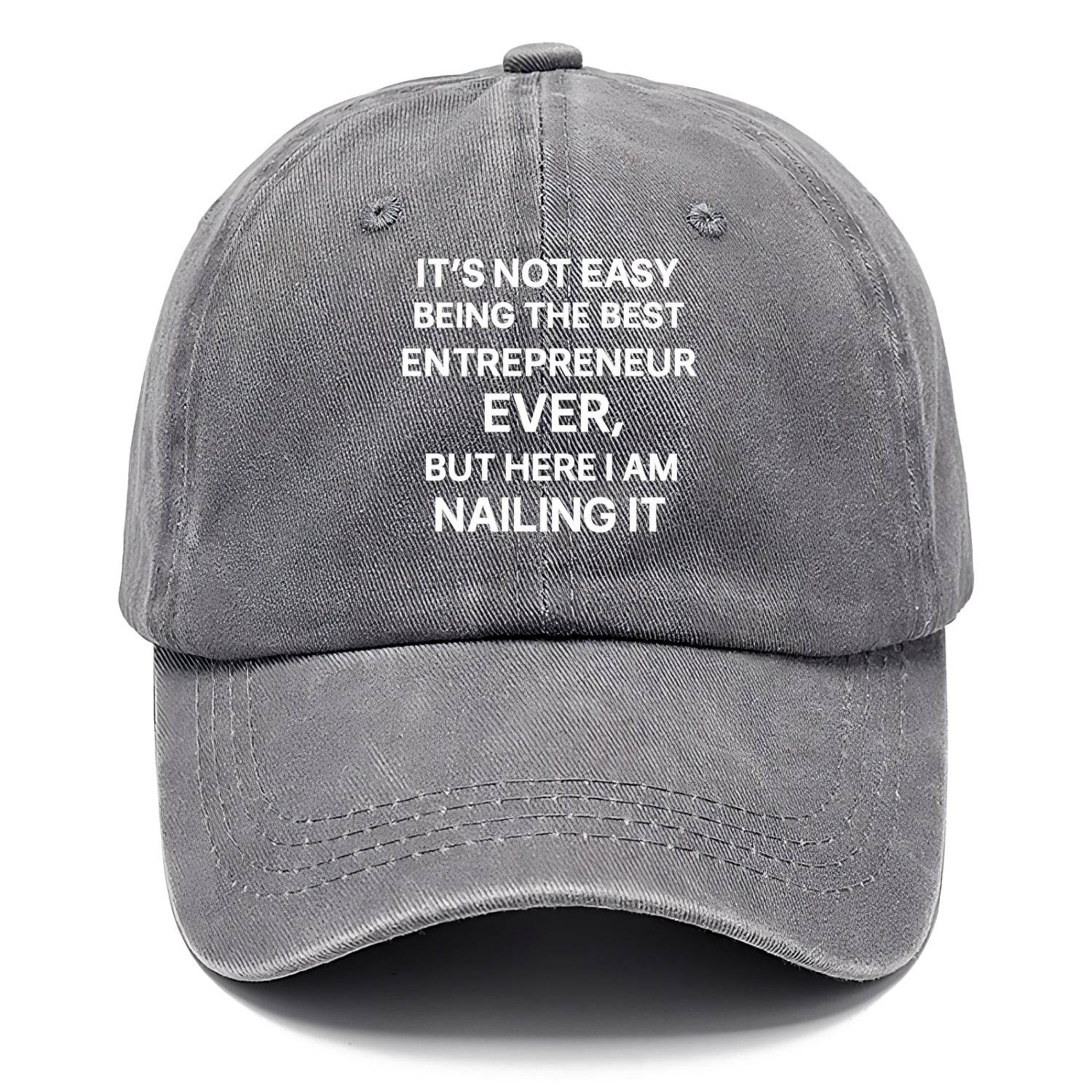 It's not easy being the best ENTREPRENEUR ever, but here I am nailing it - Classic Cap - Urban Haze(Grey)