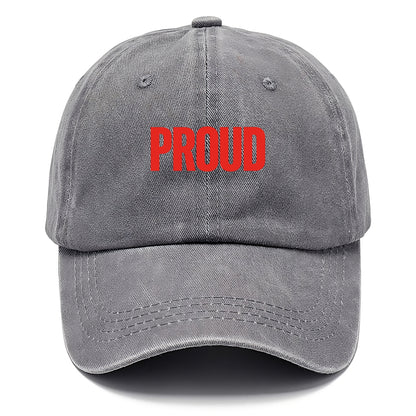 Bold typography design - "PROUD" - satisfied, honored, dignified - Classic Cap - Urban Haze(Grey)
