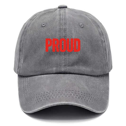 Bold typography design - "PROUD" - satisfied, honored, dignified - Classic Cap - Urban Haze(Grey)