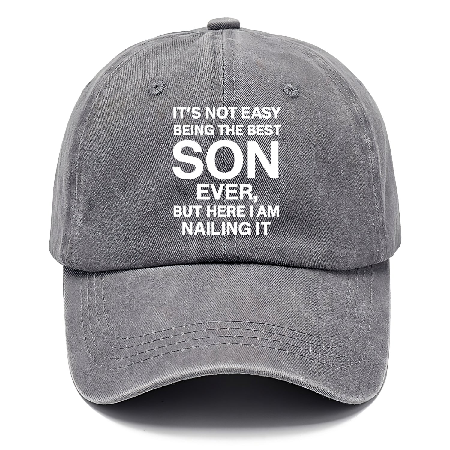 It's not easy being the best SON ever, but here I am nailing it - Classic Cap - Urban Haze(Grey)