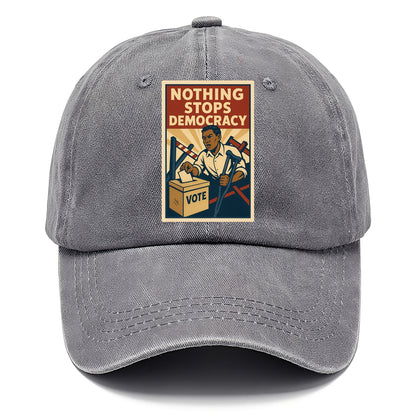 Person voting despite obstacles - "Nothing Stops Democracy" - voter perseverance - Classic Cap - Urban Haze(Grey)