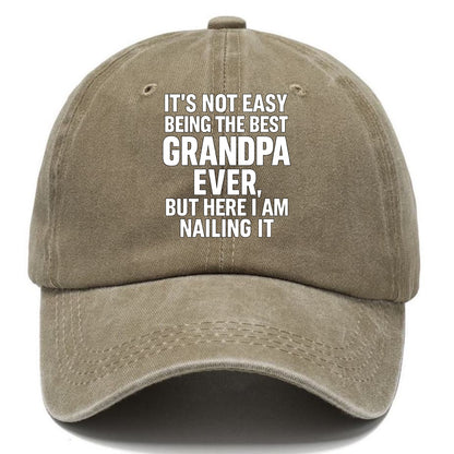 It's not easy being the best GRANDMA ever, but here I am nailing it - Classic Cap - Warm Sand(Khaki)