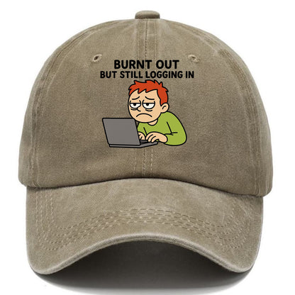 Burnt out person still typing - "Burnt out but still logging in" - hustle culture - Classic Cap - Warm Sand(Khaki)