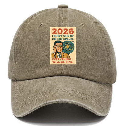 Person in wrong timeline - "I didn't sign up for this timeline" - multiverse regret - Classic Cap - Warm Sand(Khaki)