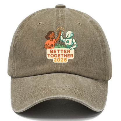 Human and AI robot high-fiving as collaborative partners - "Better Together 2026" - - Classic Cap - Warm Sand(Khaki)