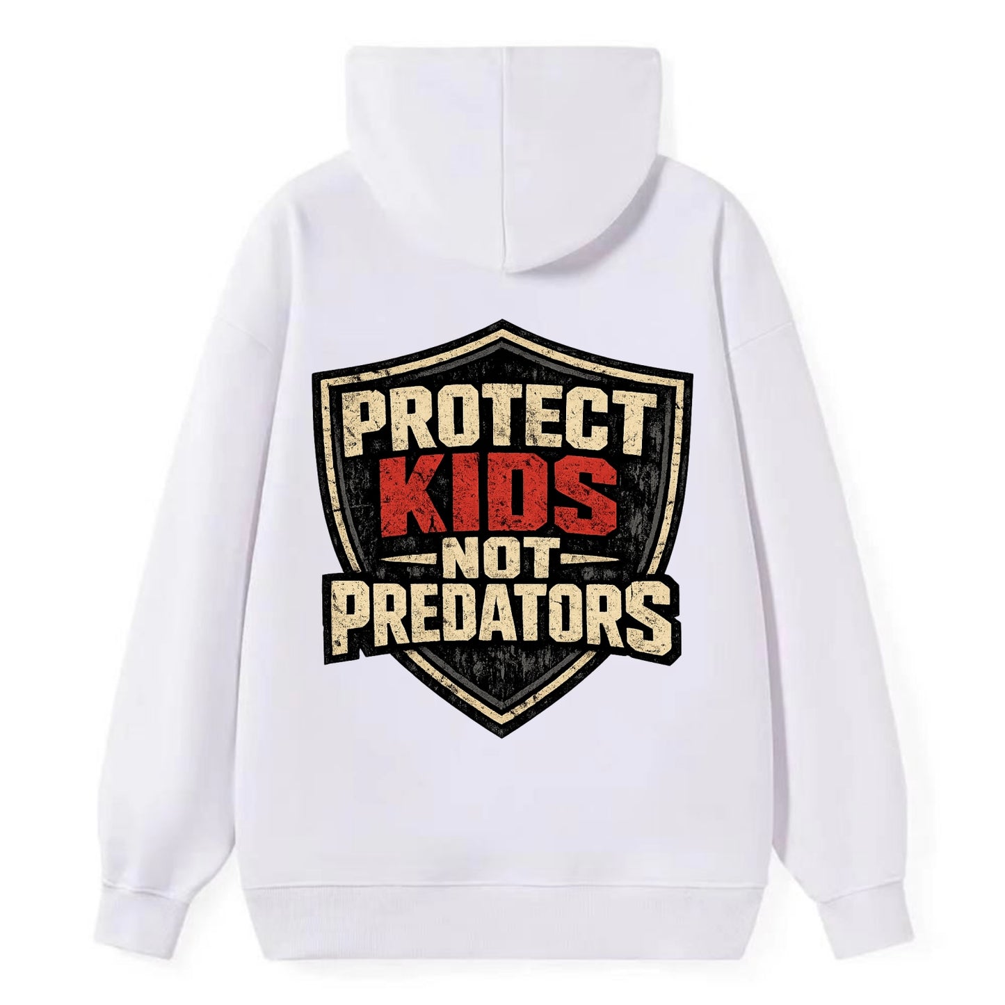 Protect Kids Not Predators - Classic Pullover Hoodie - White