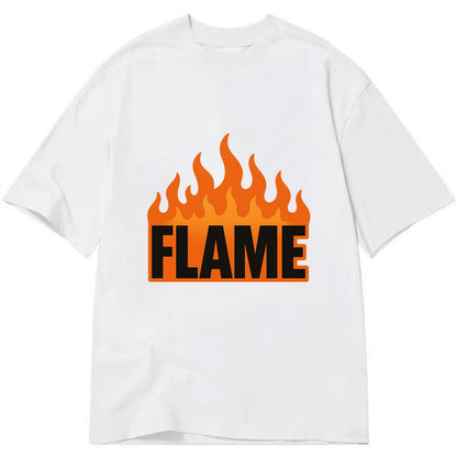Bold typography design - "FLAME" - burning bright, passionate - Classic T-shirt - White