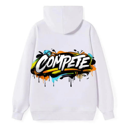 Bold typography design - "COMPETE" - competitive spirit, love the game - Classic Pullover Hoodie - White