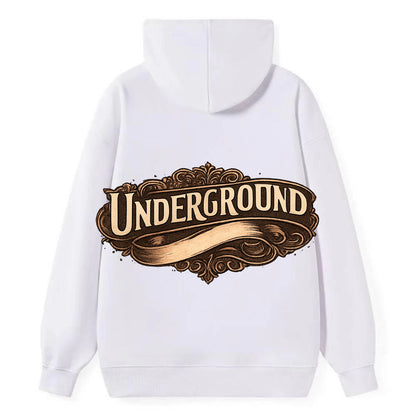 Bold typography design - "UNDERGROUND" - hidden scene, alternative - Classic Pullover Hoodie - White