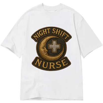 Night Shift Nurse  - Classic T-shirt - White