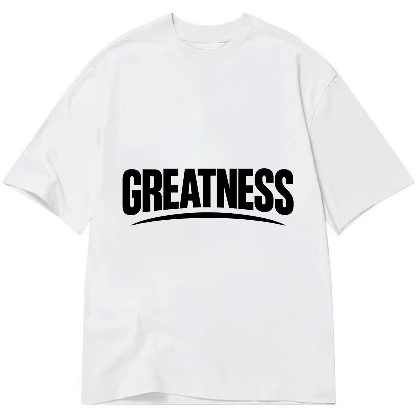 Bold typography design - "GREATNESS" - achieving excellence, reaching potential - Classic T-shirt - White