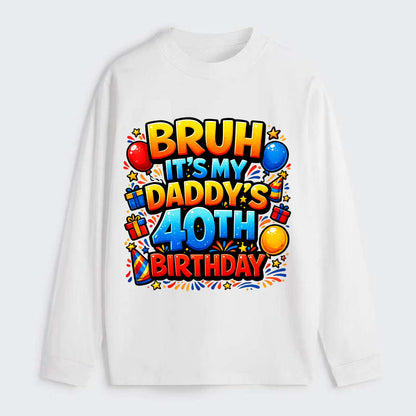 Daddy's 40th Birthday - Classic Long Sleeve Shirt - White