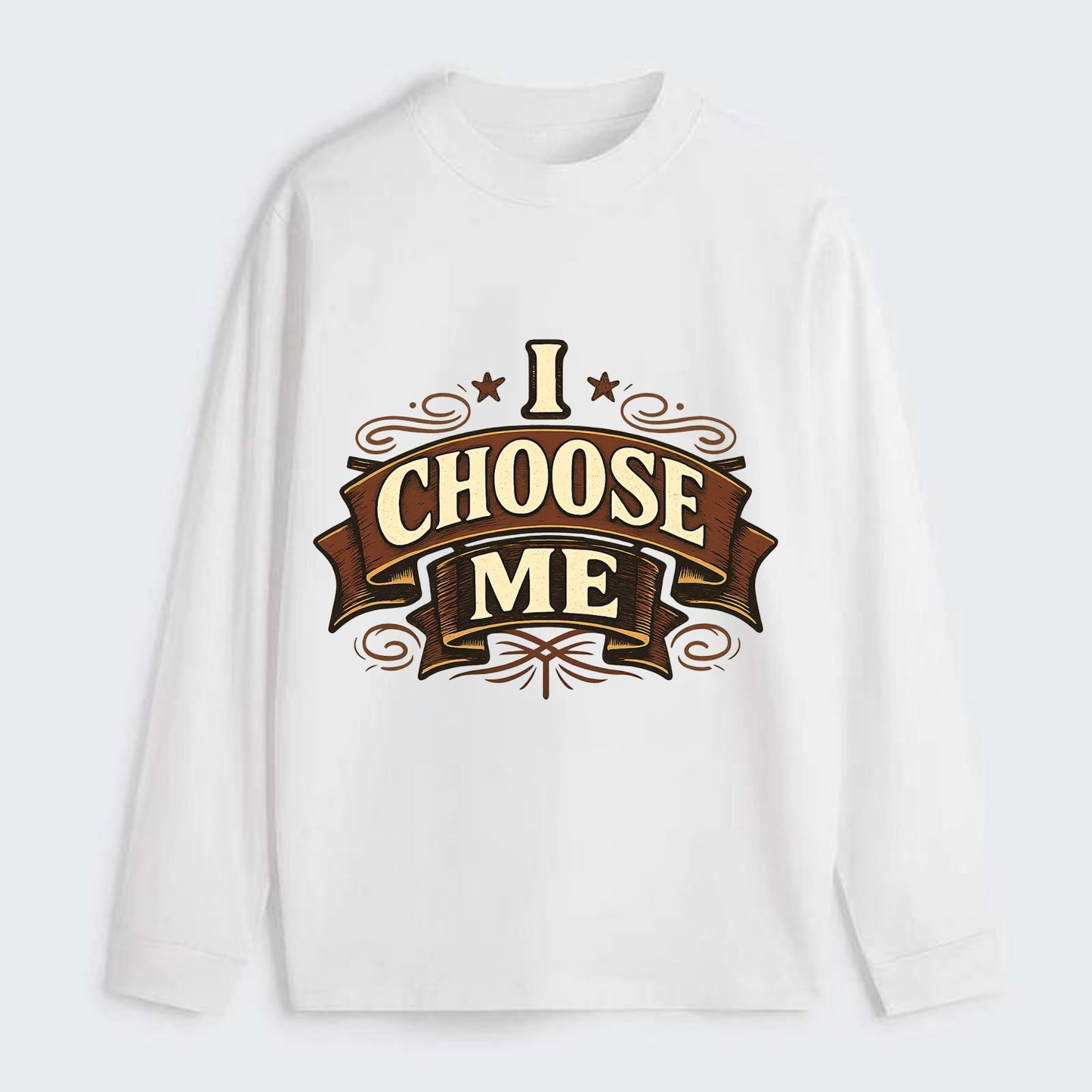Bold typography design - "I CHOOSE ME" - self-priority, self-selection - Classic Long Sleeve Shirt - White