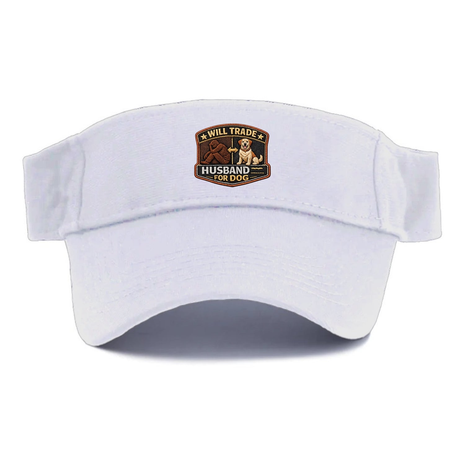 WILL TRADE HUSBAND FOR DOG - dog and man silhouette in brown , pet priority - Visor - White