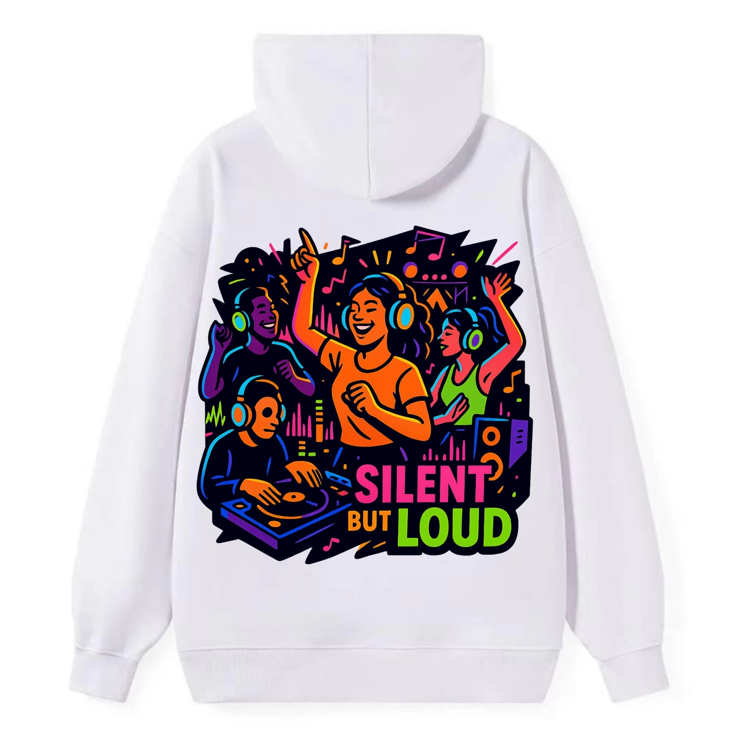 Silent disco dancers with glowing headphones - "Silent But Loud" - unique - Classic Pullover Hoodie - White