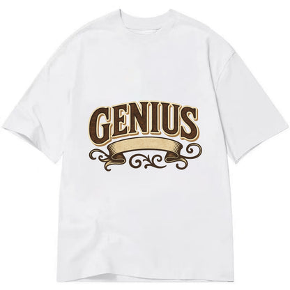 Bold typography design - "GENIUS" - exceptional intelligence, brilliance - Classic T-shirt - White