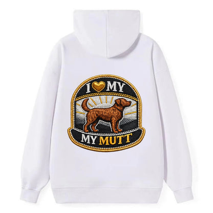 I LOVE MY MUTT - mixed breed silhouette in brown , rescue pride - Classic Pullover Hoodie - White