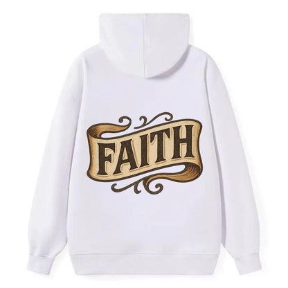 Bold typography design - "FAITH" - trust in the unseen, spiritual strength - Classic Pullover Hoodie - White