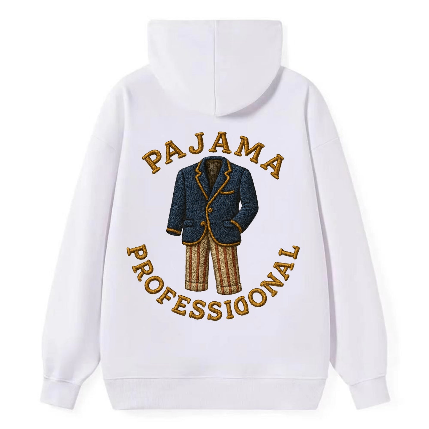 Pajama Professional  - Classic Pullover Hoodie - White