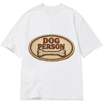 DOG PERSON - simple text with bone in brown , team dog - Classic T-shirt - White