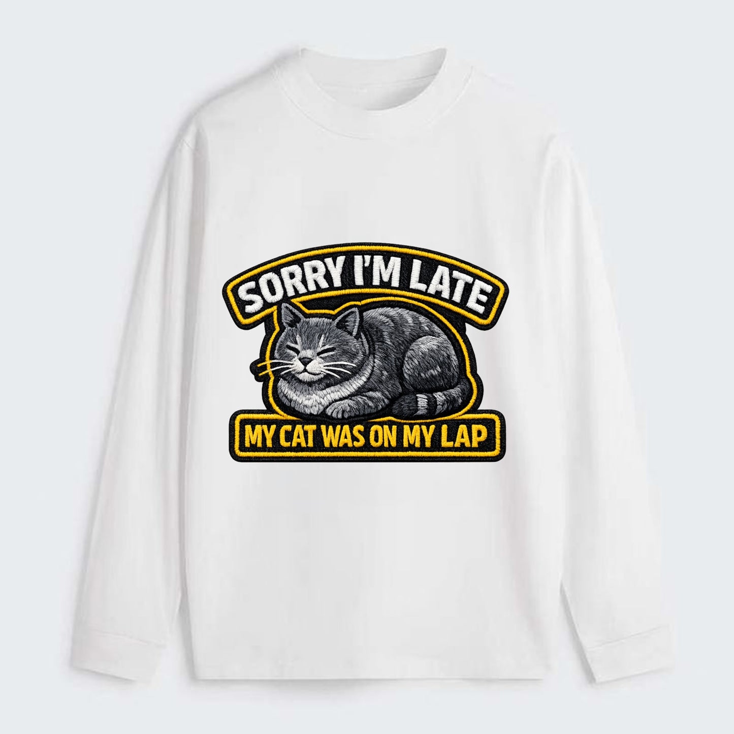 SORRY IM LATE MY CAT WAS ON MY LAP - cat loaf in gray , valid excuse - Classic Long Sleeve Shirt - White