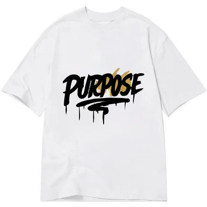Bold typography design - "PURPOSE" - reason for being - Classic T-shirt - White