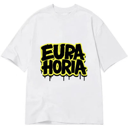 Bold typography design - "EUPHORIA" - intense happiness, ecstasy - Classic T-shirt - White