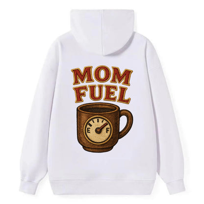 Mom Fuel  - Classic Pullover Hoodie - White