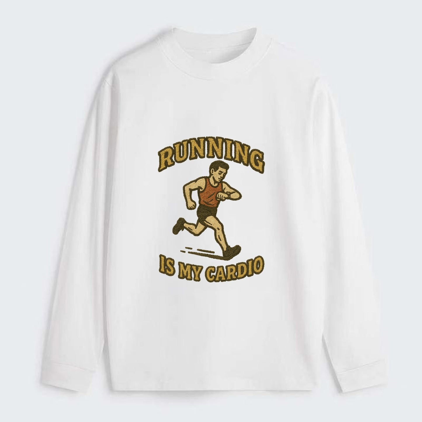Running Late Is My Cardio  - Classic Long Sleeve Shirt - White