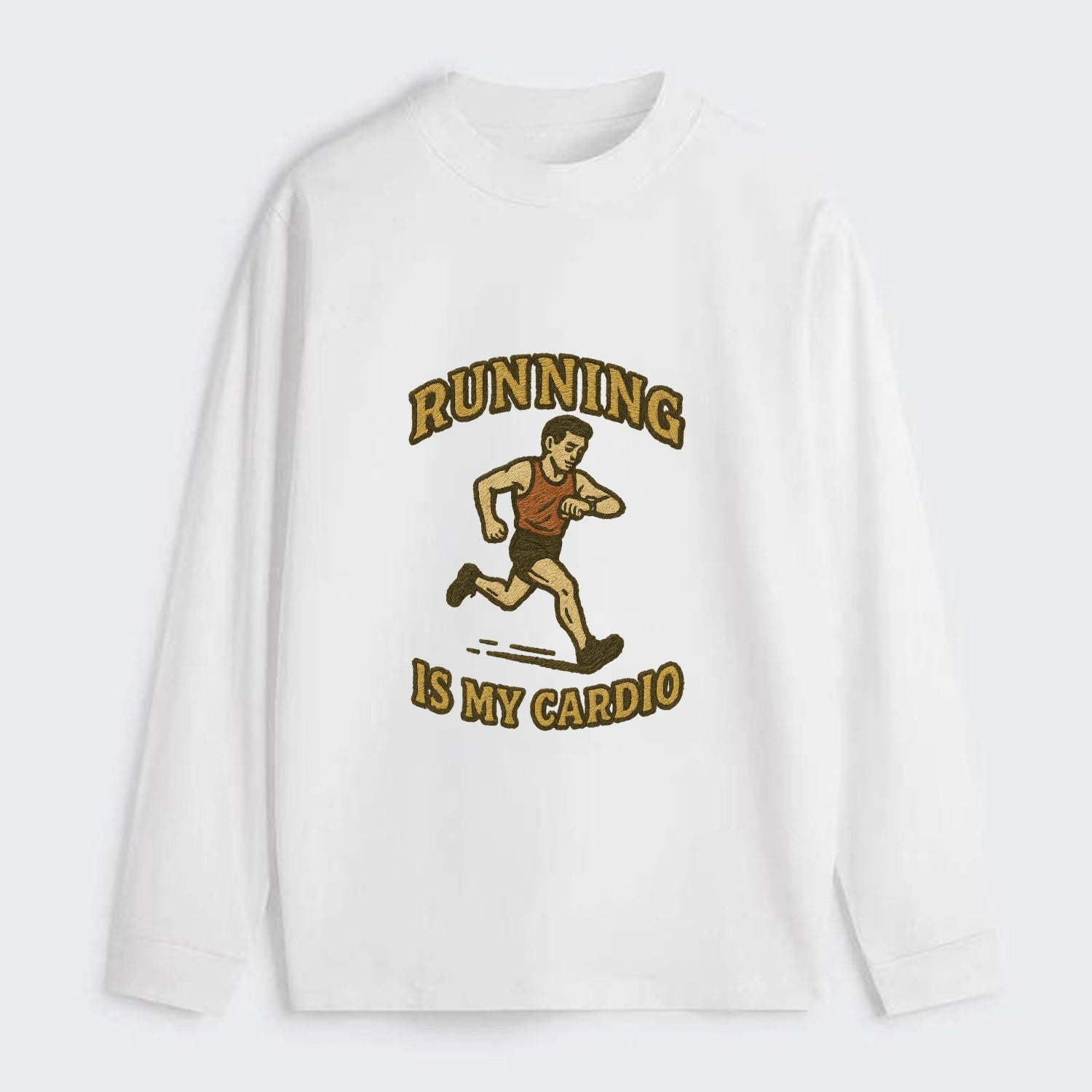 Running Late Is My Cardio  - Classic Long Sleeve Shirt - White