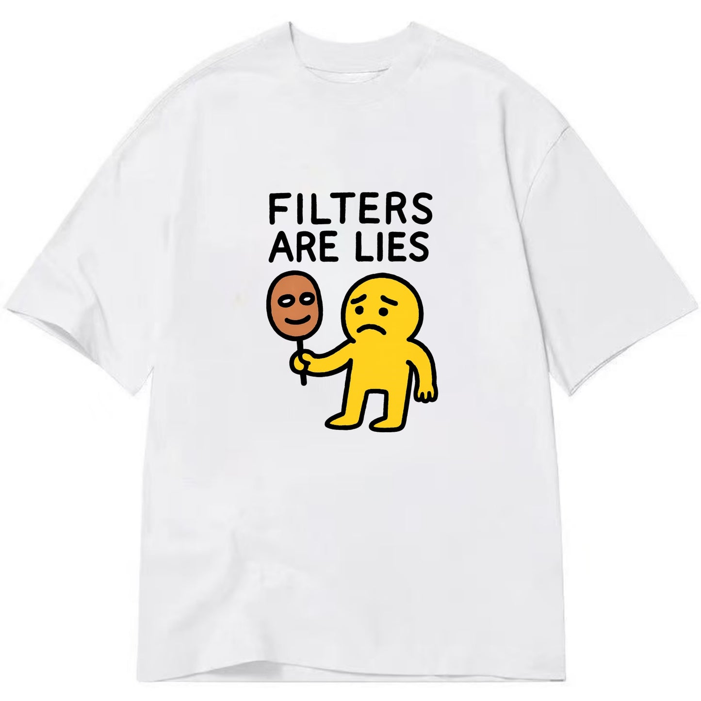 FILTERS ARE LIES | Mask arguing with face - Classic T-shirt - White