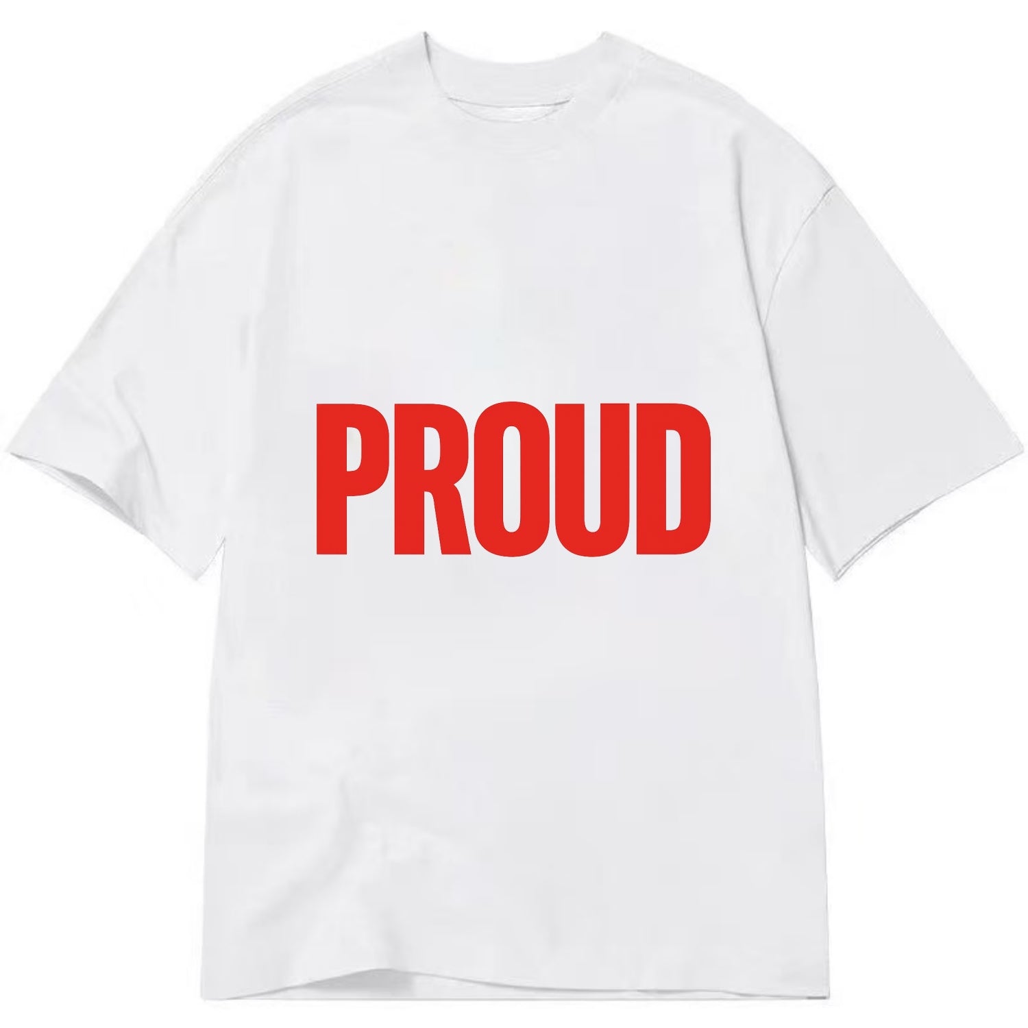 Bold typography design - "PROUD" - satisfied, honored, dignified - Classic T-shirt - White