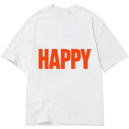 Bold typography design - "HAPPY" - joyful, content, pleased - Classic T-shirt - White