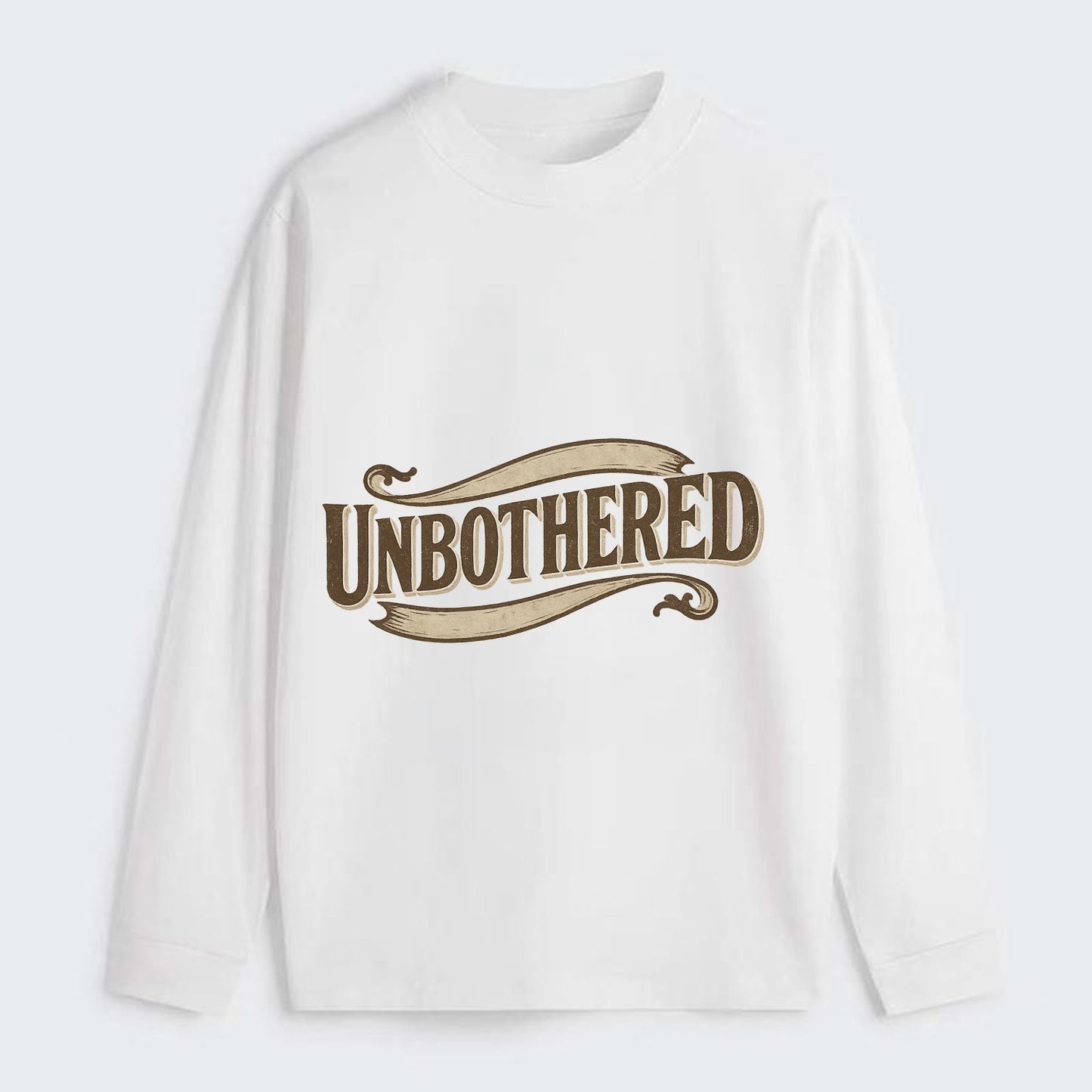 Bold typography design - "UNBOTHERED" - not affected, staying calm - Classic Long Sleeve Shirt - White