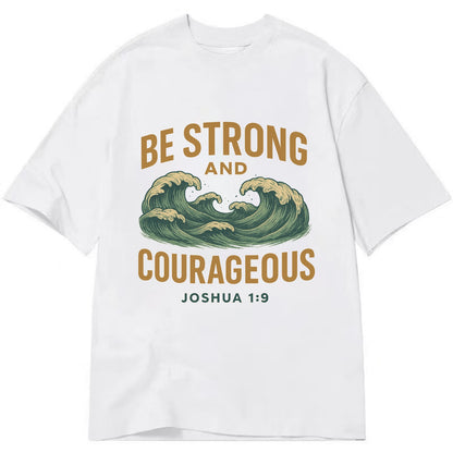 Joshua 1:9 Ocean - Classic T-shirt - White
