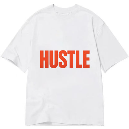 Bold typography design - "HUSTLE" - work hard, grind, chase dreams - Classic T-shirt - White