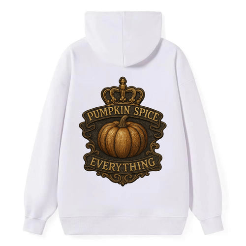 Pumpkin Spice Everything  - Classic Pullover Hoodie