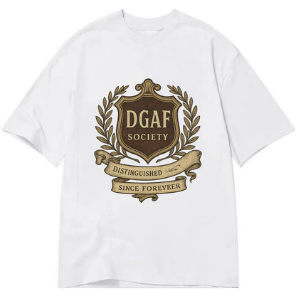 Official membership card design - "DGAF Society - Distinguished Members Since - Classic T-shirt - White