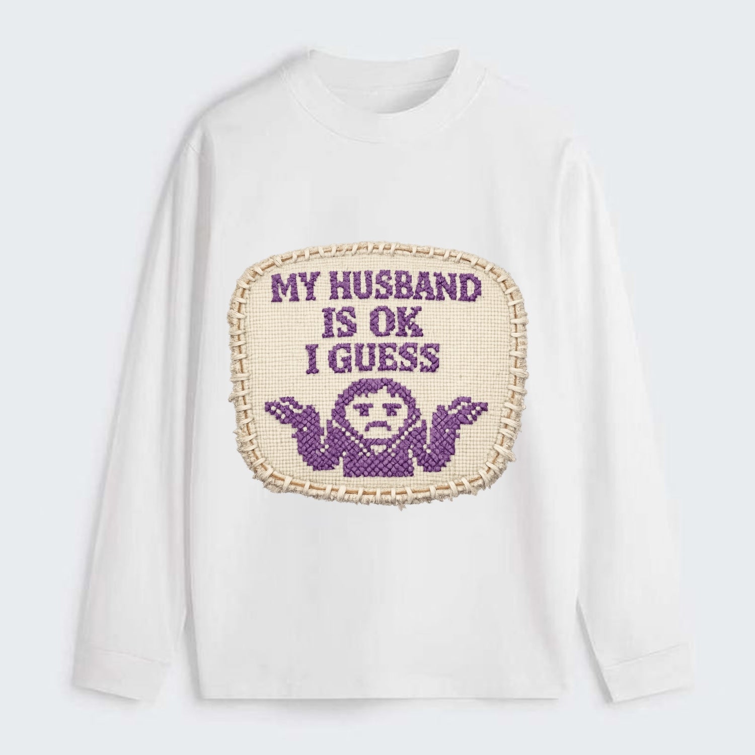 MY HUSBAND IS OK I GUESS - purple ok shrug - purple - mediocre husband - Classic Long Sleeve Shirt - White